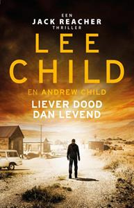 Andrew Child, Lee Child Jack Reacher 26 - Liever dood dan levend (Midprice) -   (ISBN: 9789021031187)