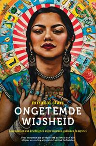 Mirabai Starr Ongetemde wijsheid -   (ISBN: 9789020216066)