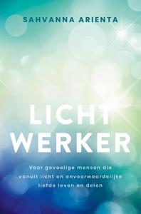 Sahvanna Arienta Lichtwerker -   (ISBN: 9789020216318)