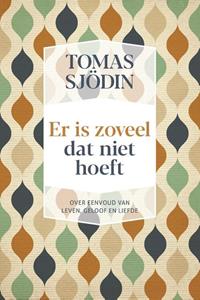Tomas Sjödin Er is zoveel dat niet hoeft -   (ISBN: 9789033802263)