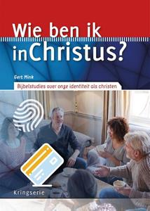 Gert Mink Wie ben ik in Christus℃ -   (ISBN: 9789033802300)