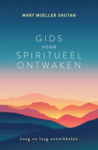 Mary Mueller Shutan Gids voor spiritueel ontwaken -   (ISBN: 9789020216714)