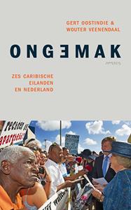 Gert Oostindie, Wouter Veenendaal Ongemak -   (ISBN: 9789044649260)