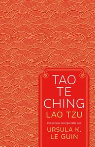 Lao Tzu, Ursula K. Le Guin Tao Te Ching -   (ISBN: 9789020216851)
