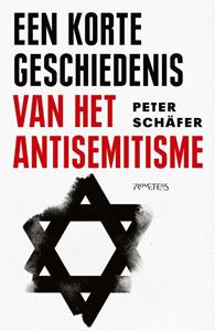 Peter Schäfer Korte geschiedenis van het antisemitisme -   (ISBN: 9789044649420)
