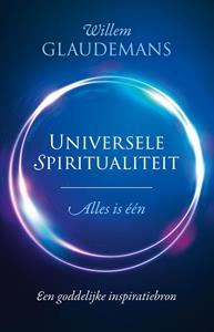 Willem Glaudemans Universele spiritualiteit -   (ISBN: 9789020216882)