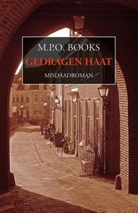 M.P.O. Books Gedragen haat -   (ISBN: 9789492715364)