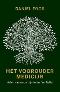 Daniel Foor Het vooroudermedicijn -   (ISBN: 9789020217308)