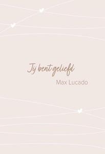Max Lucado Jij bent geliefd -   (ISBN: 9789033802553)