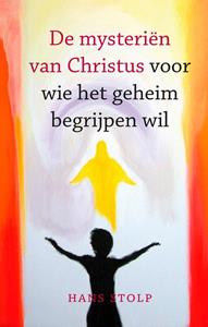 Hans Stolp De mysteriën van Christus -   (ISBN: 9789020217506)