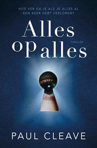 Paul Cleave Alles op alles -   (ISBN: 9789021036694)