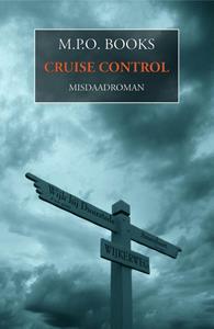 M.P.O. Books Cruise control -   (ISBN: 9789492715456)