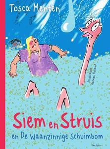 Tosca Menten Siem en Struis en De Waanzinnige Schuimbom -   (ISBN: 9789000366934)