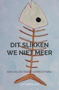 Luc Verdeyen Dit slikken we niet meer -   (ISBN: 9789464351545)