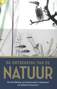 Jan Luiten van Zanden De ontdekking van de natuur -   (ISBN: 9789044650952)