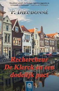 P. Dieudonné Rechercheur De Klerck en een dodelijk pact -   (ISBN: 9789492715616)