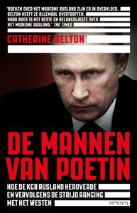Catherine Belton De mannen van Poetin -   (ISBN: 9789044651799)