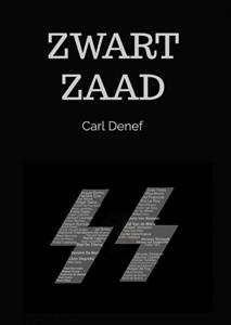 Carl Denef Zwart Zaad -   (ISBN: 9789464358636)