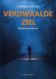 Sterre Carron Verdwaalde Ziel -   (ISBN: 9789492934970)