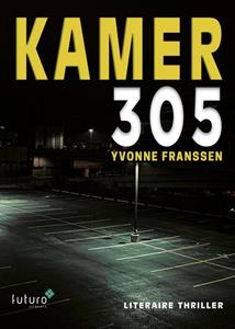 Yvonne Franssen Kamer 305 -   (ISBN: 9789492939371)