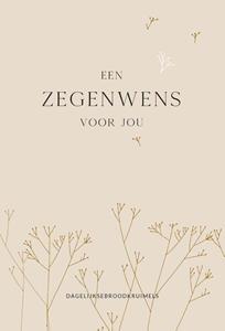 Dagelijksebroodkruimels Een zegenwens voor jou -   (ISBN: 9789033802751)