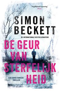 Simon Beckett De geur van sterfelijkheid (POD) -   (ISBN: 9789021038735)