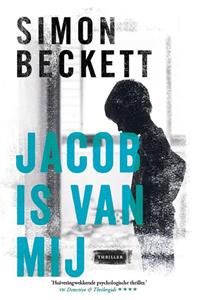 Simon Beckett Jacob is van mij (POD) -   (ISBN: 9789021038780)