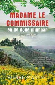 Pierre Martin Madame le Commissaire en de dode minnaar -   (ISBN: 9789021039763)