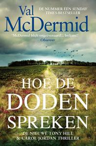 Val McDermid Hoe de doden spreken (POD) -   (ISBN: 9789021040080)