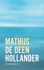 Mathijs Deen De Hollander -   (ISBN: 9789021340142)