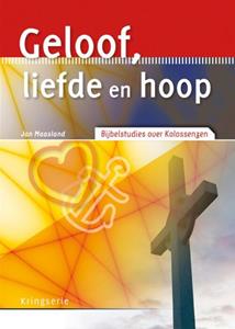 J. Maasland Geloof, liefde en hoop -   (ISBN: 9789033819360)