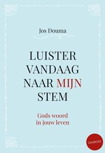 Jos Douma Luister vandaag naar Mijn stem -   (ISBN: 9789033825187)