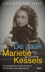 Liselotte van Leest De zaak-Marietje Kessels -   (ISBN: 9789021429861)