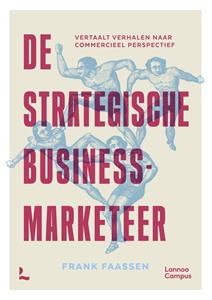 Frank Faassen De strategische businessmarketeer -   (ISBN: 9789401490658)