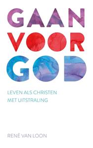 Rene van Loon Gaan voor God -   (ISBN: 9789043532501)