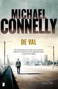Michael Connelly Harry Bosch 15 - De val -   (ISBN: 9789022584705)