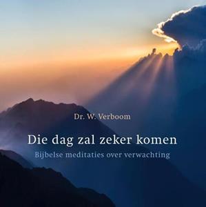 Wim Verboom Die dag zal zeker komen -   (ISBN: 9789043532778)