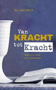 Leo Smelt Van kracht tot kracht -   (ISBN: 9789043533867)