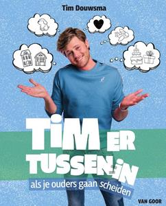 Tim Douwsma Tim ertussenin -   (ISBN: 9789000369614)