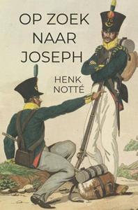 Henk Notté Op zoek naar Joseph -   (ISBN: 9789464481426)