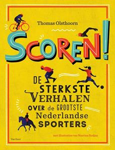 Thomas Olsthoorn Scoren! -   (ISBN: 9789000372959)