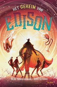 Eric Elfman, Neal Shusterman Het geheim van Edison -   (ISBN: 9789000373093)