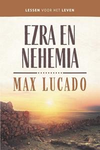 Margriet Visser-Slofstra, Max Lucado Ezra en Nehemia -   (ISBN: 9789043534369)