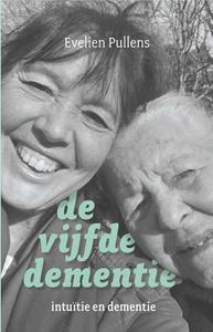 Evelien Pullens De vijfde dementie -   (ISBN: 9789020218466)