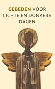 Diverse Auteurs Gebeden voor lichte en donkere dagen -   (ISBN: 9789043534758)