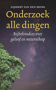 Gijsbert van den Brink Onderzoek alle dingen -   (ISBN: 9789043535045)