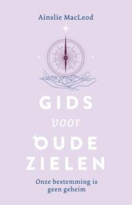 Ainslie Macleod Gids voor oude zielen -   (ISBN: 9789020219043)