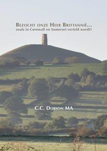 C.C. Dobson Bezocht onze Heer Brittannië... -   (ISBN: 9789464487190)