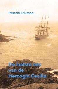 Pamela Eriksson De laatste reis van de Herzogin Cecilie -   (ISBN: 9789464488494)