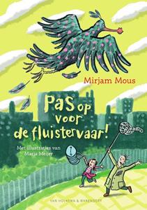 Mirjam Mous Pas op voor de fluistervaar! -   (ISBN: 9789000377473)
